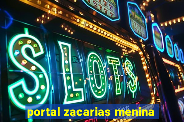 portal zacarias menina